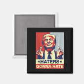 Grappige Haters gaan Donald Trump middelvinger hat Magneet (Voorkant / Achterkant)