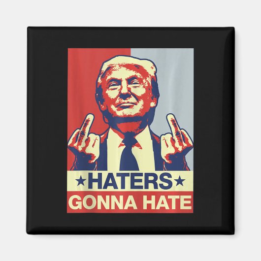 Grappige Haters gaan Donald Trump middelvinger hat Magneet (Voorkant)