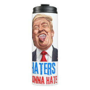 Grappige Haters gaan een hekel hebben aan quote, g Thermosbeker