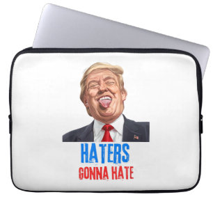 Grappige Haters gaan haten citaat grappige uitspra Laptop Sleeve