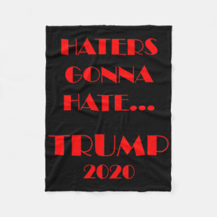 Grappige Haters Gaan Haters Trump Fleece Deken