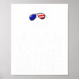 Grappige Haters gaan President Donald Trump Mid ha Poster