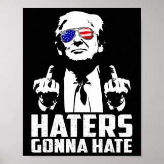 Grappige Haters gaan President Donald Trump Mid ha Poster