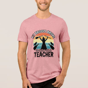 Grappige Heks Lerares Gebroken Bezem Halloween Ont Tri-Blend Shirt