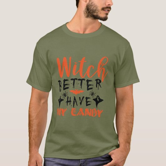 Grappige Heks Moet Mijn Snoep Hebben Heren T-shirt (Voorkant)