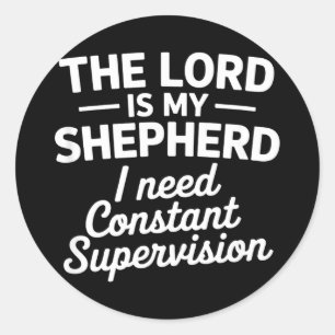 Grappige herder die zegt constante supervisie ronde sticker