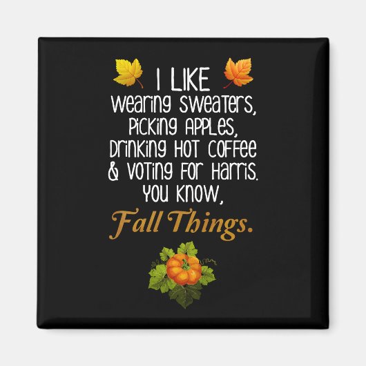 Grappige Herfst 2024 november Verkiezingen Pro-Har Magneet (Voorkant)