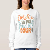 Grappige herfst bloemen citaat trui (Voorkant)