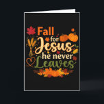Grappige Herfst Voor Jezus Hij Verlaat Nooit De He Kaart<br><div class="desc">Grappige Herfst Voor Jezus Hij Verlaat Nooit De Herfst Christelijk</div>