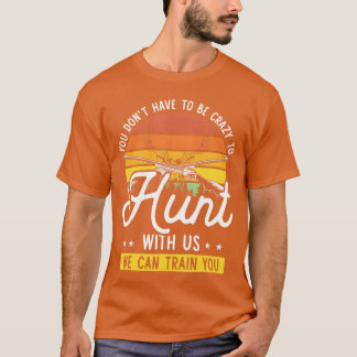 Grappige hertenjacht citaat game jager Outr Camp f T-shirt