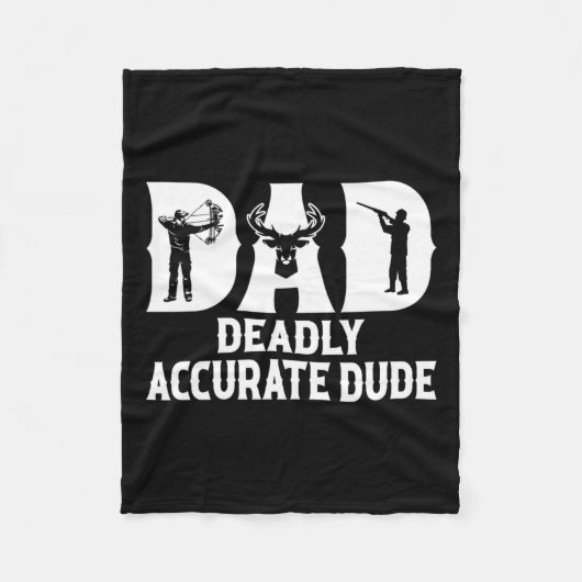 Grappige hertenjacht vader dodelijk accurate vent fleece deken (Voorkant)