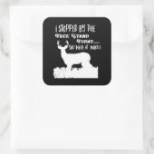 Grappige hertenjachtgids Buck Quote Vierkante Sticker (Tas)