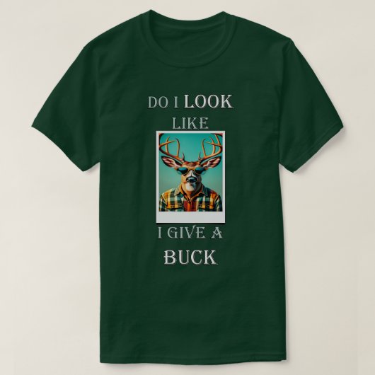 Grappige hertenjager Zie ik eruit alsof ik een bok T-shirt (Design voorkant)