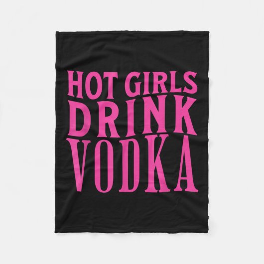Grappige hete meisjes Drink wodka Drink Drink wijn Fleece Deken (Voorkant)