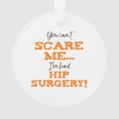 Grappige Heupchirurgie Herstel ‘schrik’ Ornament (achterkant)