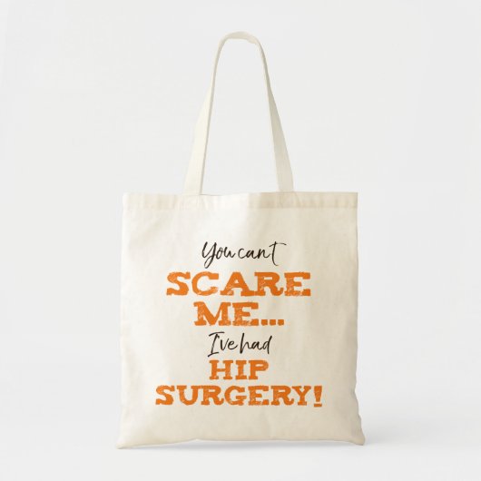 Grappige Heupchirurgie Herstel ‘schrik’ Tote Bag (Voorkant)