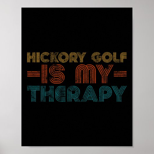 Grappige Hickory Golf Is Mijn Therapie Haard Poster (Voorkant)