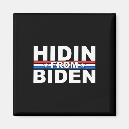 Grappige Hidin van Biden - Anti Joe - Trump Magneet (Voorkant)