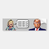 Grappige Hillary zegt Lock Trump Up Bumpersticker (Voorkant)