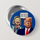 Grappige Hillary zegt Lock Trump Up Ronde Button 7,6 Cm (Voorkant /achterkant)