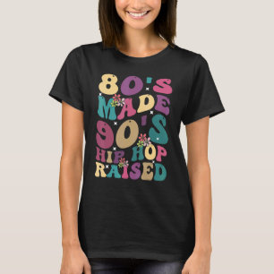 Grappige Hip Hop Quotes, 80's Made 90's Hip Hop Ra T-shirt