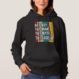 Grappige Hockey De Man De Mythe De Legende Retro W Hoodie