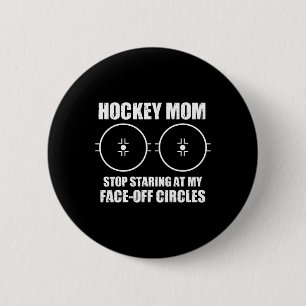 Grappige Hockey Moeder Zegt Stop Met Apen Naar Mij Ronde Button 5,7 Cm