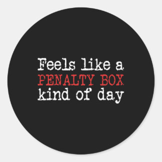 Grappige Hockey - Voelt als een penalty box dag -  Ronde Sticker