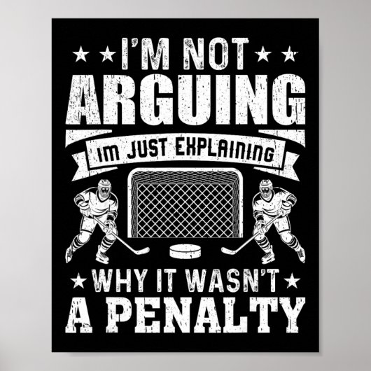 Grappige Hockeyspeler Ik Discussieer Niet, Ik Leg Poster (Voorkant)
