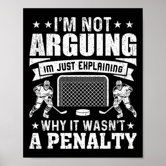 Grappige Hockeyspeler Ik Discussieer Niet, Leg Het Poster (Voorkant)