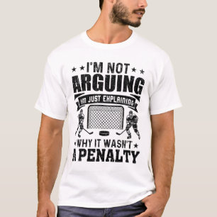 Grappige Hockeyspeler Ik Ga Niet Redetwisten Gewoo T-shirt