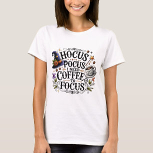 Grappige Hocus Pocus Ik Heb Koffie Nodig Heks T-shirt