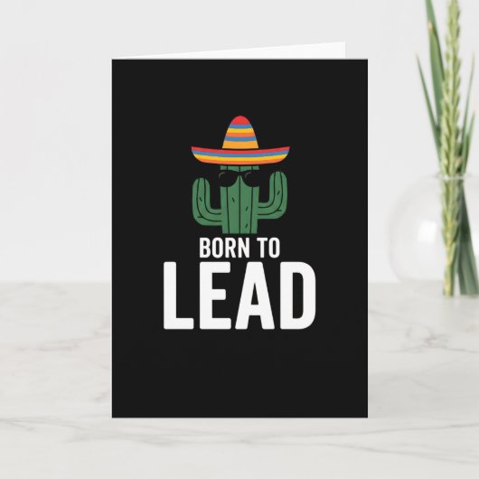 Grappige hoed cactus zonnebril Born to Lead Kaart (Voorkant)