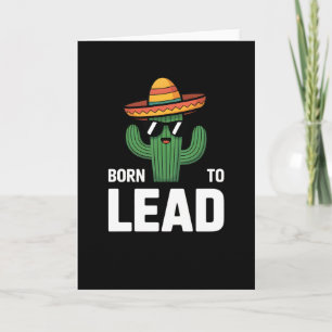 Grappige hoed cactus zonnebril Born to Lead Kaart