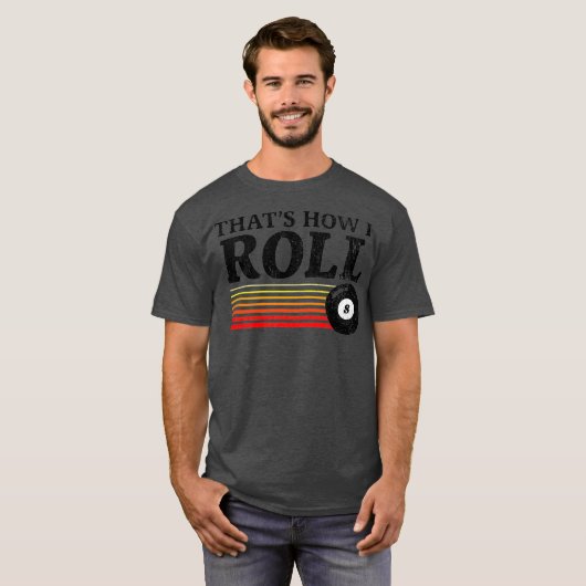 Grappige hoeden hoe ik retro pool biljart rol 8 t-shirt (Voorkant volledig)
