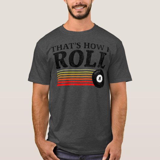 Grappige hoeden hoe ik retro pool biljart rol 8 t-shirt (Voorkant)