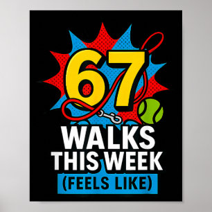 Grappige Hond 6 7 Wandelt Deze Week Slang Meme Zes Poster