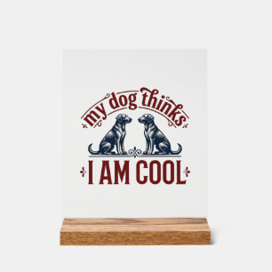Grappige hond citaat vintage gravure T-shirt ontwe Acryl Bord