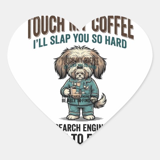 Grappige Hond Coffee Waarschuwing Vintage Gravure Hart Sticker (Voorkant)
