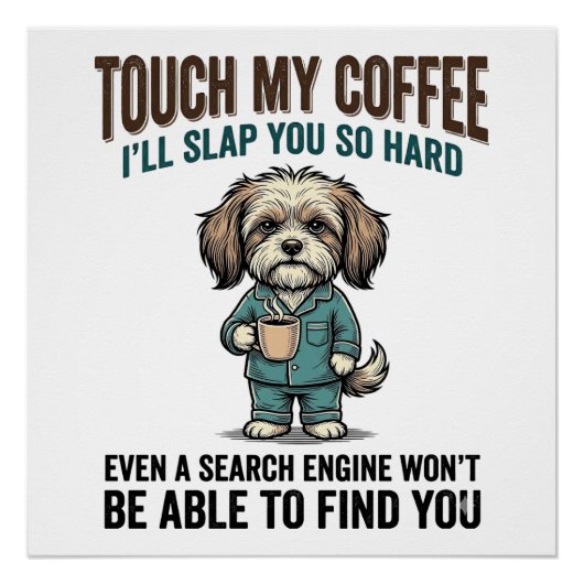 Grappige Hond Coffee Waarschuwing Vintage Gravure Perfect Poster (Voorkant)