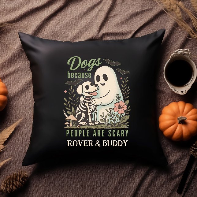 Grappige Hond en Geest Halloween  Kussen (Dogs because People are Scary Custom Dog Name Pillow)
