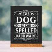 Grappige Hond God Omgekeerd Geschreven Acryl Bord (Neutraal)