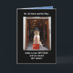 Grappige hond / Lab echtgenoot verjaardag Kaart<br><div class="desc">Een aanpasbare grappige verjaardagskaart voor man of man. Op de voorzijde staat de professionele Mozes. De tekst is: "Meneer All Work and No Play, vandaag is uw VERJAARDAG en we moeten weggaan!" Binnenin gewoon: "Fijne verjaardag! Er is afbeelding van Myrtie en Mozes in een houten cabriolet op het strand. U...</div>