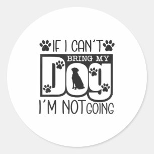 Grappige Hond Liefhebber Als Ik Mijn Hond Niet Kan Ronde Sticker