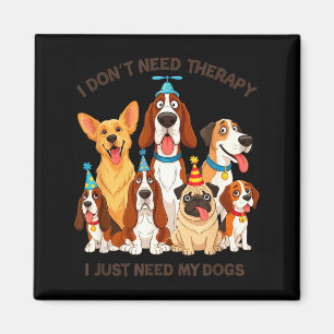 Grappige Hond Liefhebber Citaat Ik Heb Geen Therap Magneet