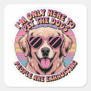Grappige Hond Liefhebber Sticker - Ik Ben Hier Maa