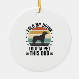 Grappige Hond Liefhebber Vintage Vouw Mijn Drank H Keramisch Ornament