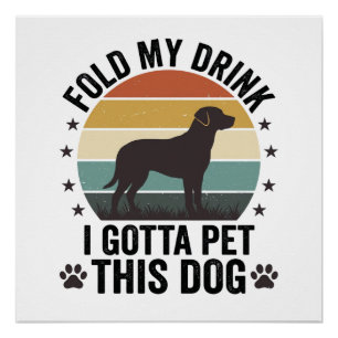 Grappige Hond Liefhebber Vintage Vouw Mijn Drankhu Perfect Poster