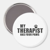 Grappige Hond Moeder Vader Cadeau! Mijn therapeut Magneet (Voorkant / Achterkant)