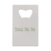 Grappige hond papa single papa flesopener creditkaart flessenopener (Achterkant)